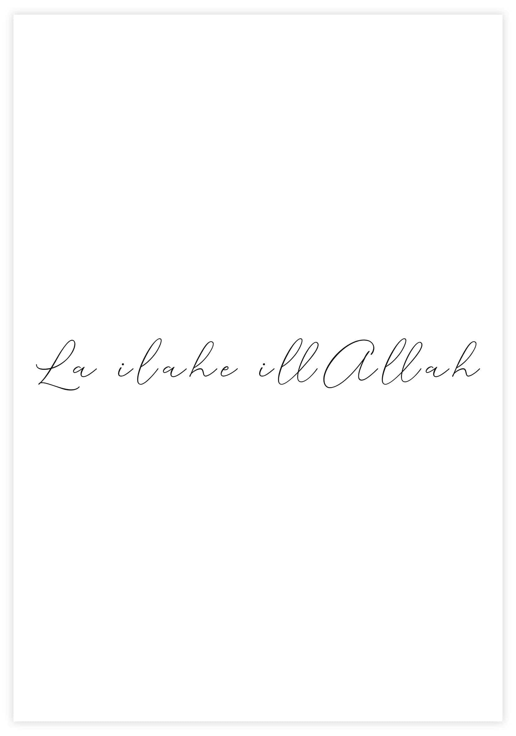 La Ilahe IllAllah Poster