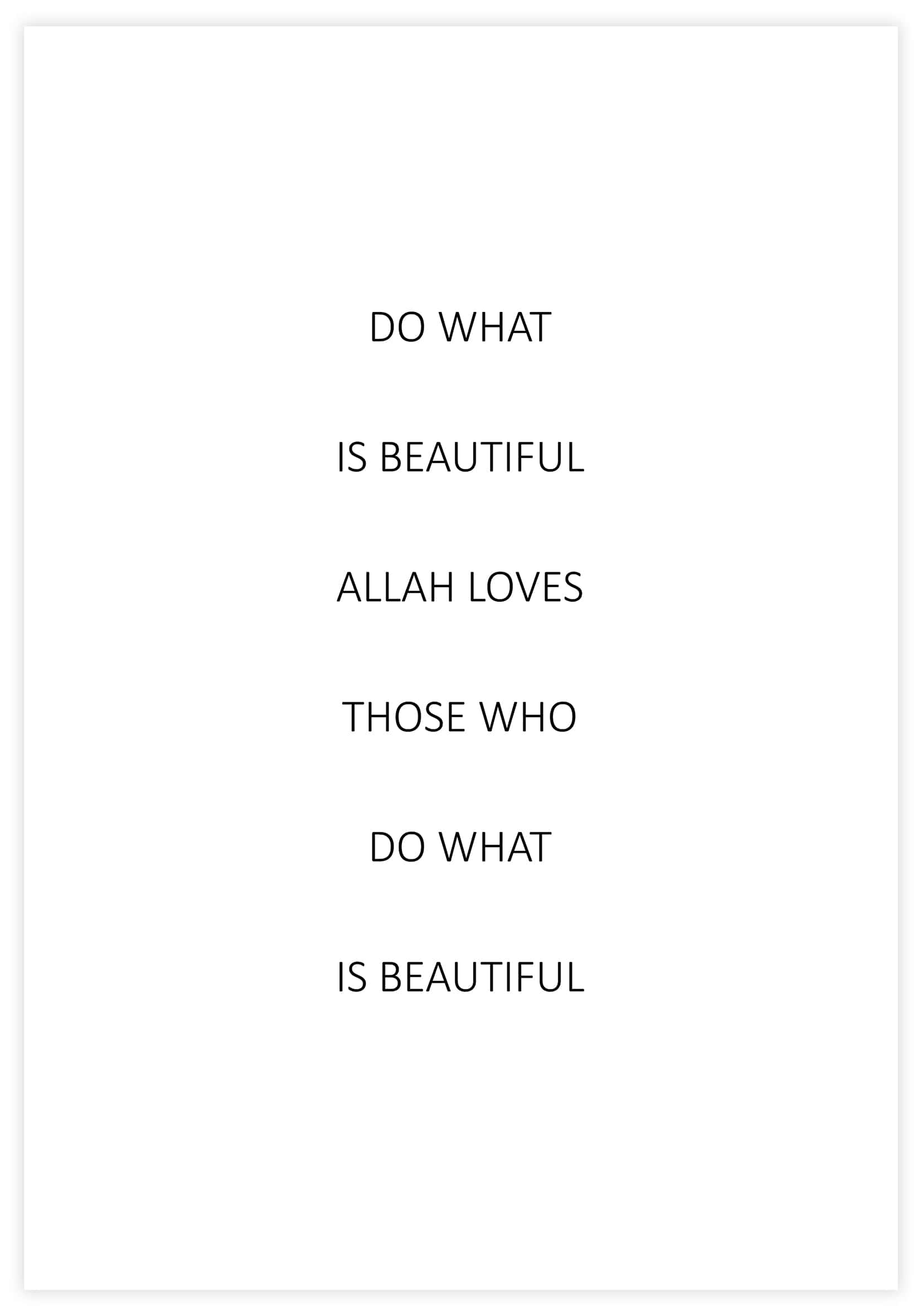 Do What Is Beautiful Poster - KAMAN