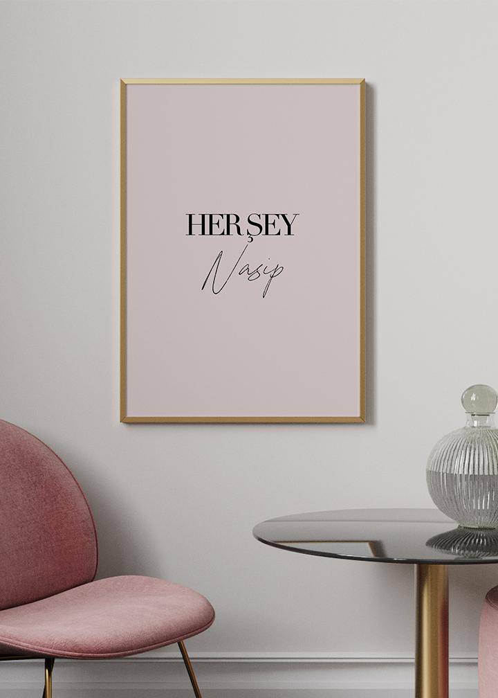 Her Sey Nasip Poster - KAMANART.DE